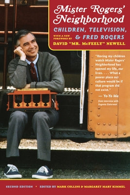 Mister Rogers' Neighborhood, 2nd Edition: Children, Television, and Fred Rogers by Collins, Mark