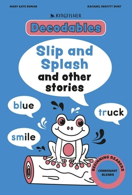Splish and Splash: Consonant Blends by Kingfisher