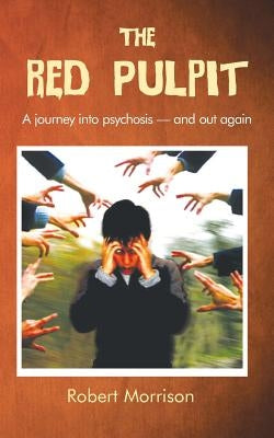 The Red Pulpit by Morrison, Robert