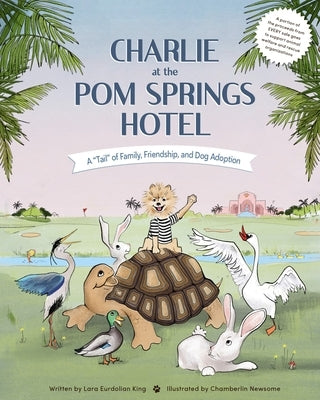 Charlie at the POM Springs Hotel by Eurdolian King, Lara