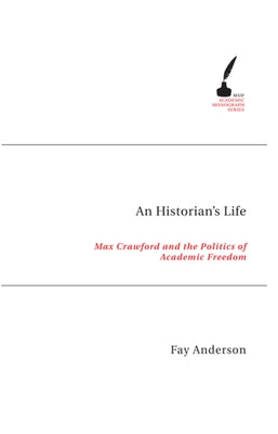 An Historian's Life by Anderson, Fay