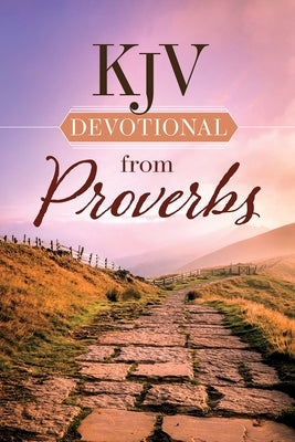 KJV Devotional from Proverbs by Harvest House Publishers