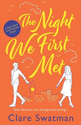 The Night We First Met by Swatman, Clare
