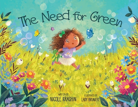 The Need for Green by Krashin, Nicole