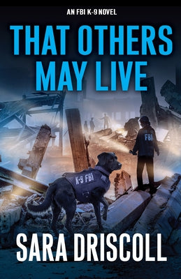 That Others May Live by Driscoll, Sara