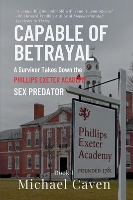 Capable of Betrayal by Caven, Michael