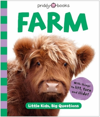 Farm (Little Kids, Big Questions) by Priddy, Roger
