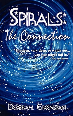Spirals: The Connection by Greenspan, Deborah