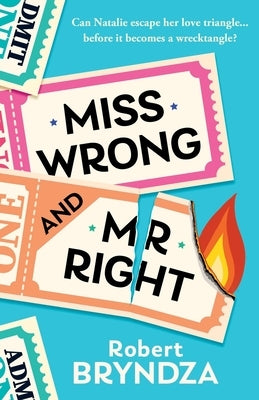 Miss Wrong and Mr Right by Bryndza, Robert