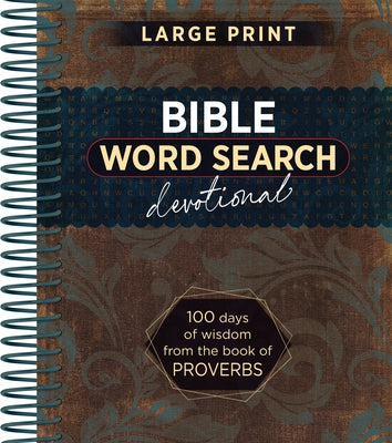 Bible Word Search Devotional: 100 Days of Wisdom from the Book of Proverbs by Broadstreet Publishing Group LLC