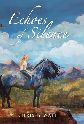 Echoes of Silence by Wall, Christy