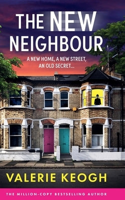 The New Neighbour by Keogh, Valerie