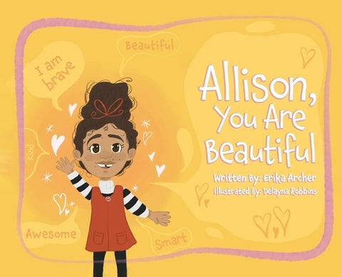 Allison, You Are Beautiful by Archer, Erika