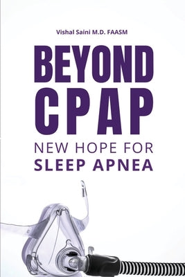 Beyond CPAP by Saini, Vishal