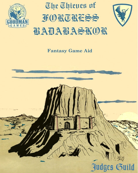 Thieves of Fortress Badabaskor: A Judges Guild Classic Reprint by Summerlott, Marc