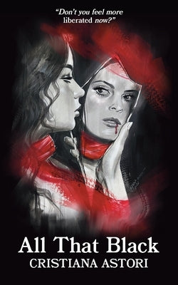 All That Black by Astori, Cristiana
