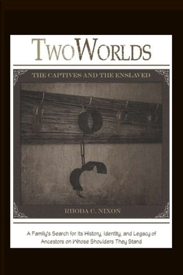 TwoWorlds by Nixon, Rhoda C.