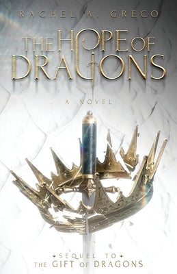 The Hope of Dragons by Greco, Rachel A.