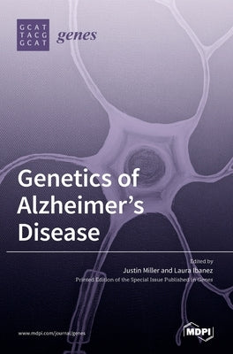 Genetics of Alzheimer's Disease by Ibanez, Laura