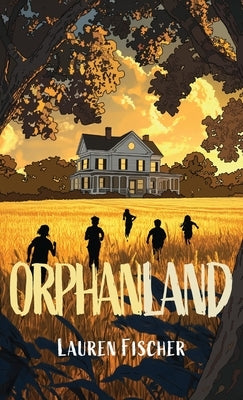 Orphanland by Fischer, Lauren