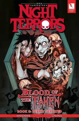 John Carpenter's Night Terrors: Blood of the Taken Book 3: Dearly Departed by Mandrake, Sian