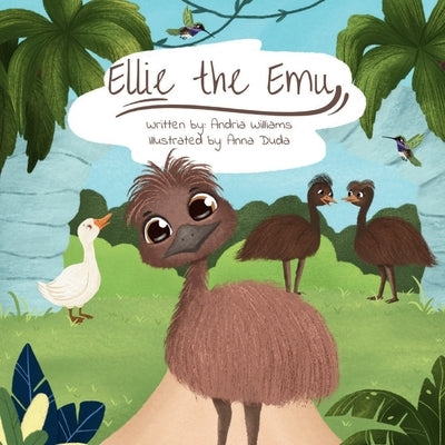 Ellie the Emu by Williams, Andria