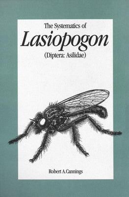 Systematics of Lasiopogon by Cannings, Rob