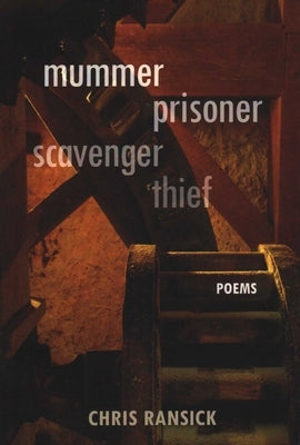 Mummer Prisoner Scavenger Thief by Ransick, Chris