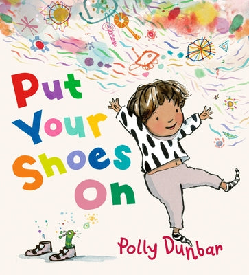 Put Your Shoes on by Dunbar, Polly