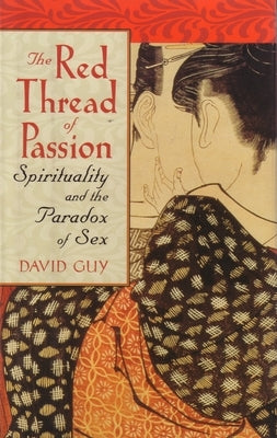 The Red Thread of Passion by Guy, David