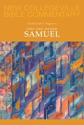 First and Second Samuel: Volume 8 by Magennis, Feidhlimidh T.