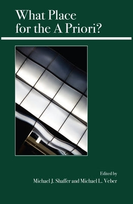 What Place for the a Priori? by Shaffer, Michael J.