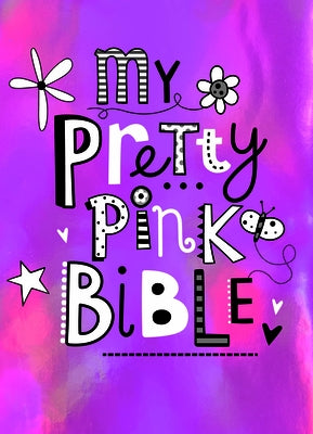 My Pretty Pink Bible by Broadstreet Publishing Group LLC