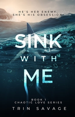 Sink With Me by Savage, Trin