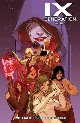 IXth Generation, Volume 1 by Hawkins, Matt