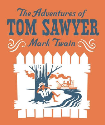 The Adventures of Tom Sawyer by Twain, Mark