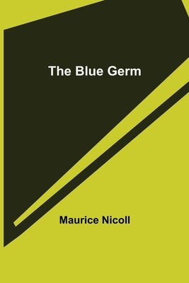 The Blue Germ by Nicoll, Maurice