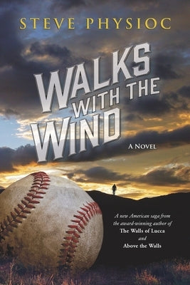 Walks With The Wind by Physioc, Steve