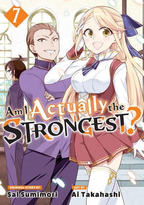 Am I Actually the Strongest? 7 (Manga) by Takahashi, Ai