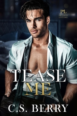 Private Listing Tease Me by Berry, C. S.