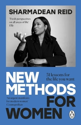 New Methods for Women: A Manifesto for Independence by Reid, Sharmadean