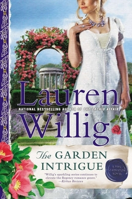The Garden Intrigue: A Pink Carnation Novel by Willig, Lauren