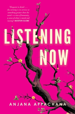 Listening Now by Appachana, Anjana