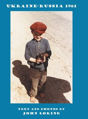 Ukraine-Russia 1961 by Loring, John
