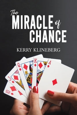 The Miracle of Chance by Klineberg, Kerry