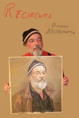 Recircuits by Kostelanetz, Richard