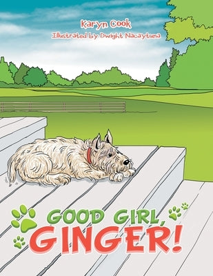 Good Girl, Ginger! by Cook, Karyn