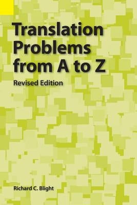 Translation Problems from A to Z by Blight, Richard C.