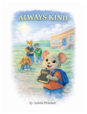 Always Kind by Pritchett, Aubree