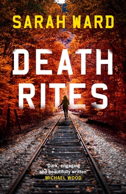 Death Rites by Ward, Sarah